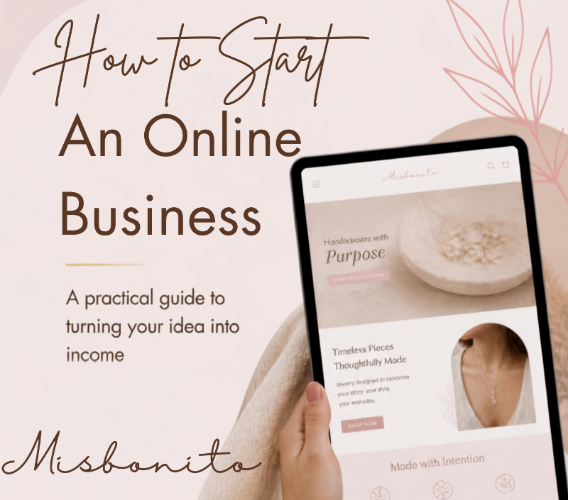 Online business guide titled 'How to Start An Online Business' with the Misbonito name in script. A tablet held by a person displays a website template for a handmade jewelry brand.